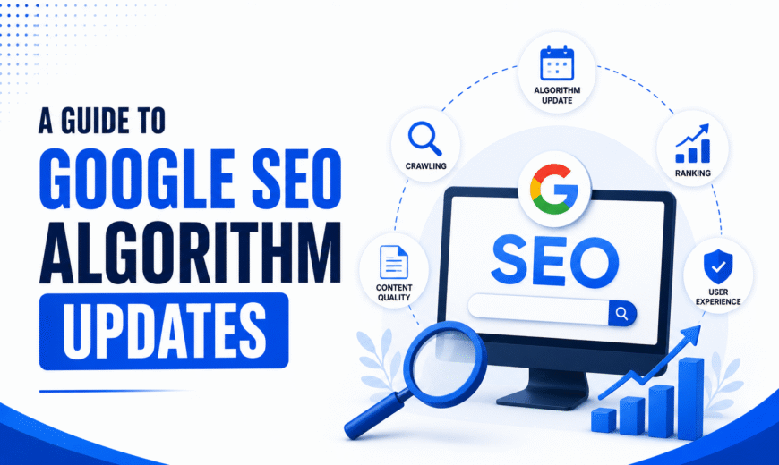 A Guide to Google SEO Algorithm Updates