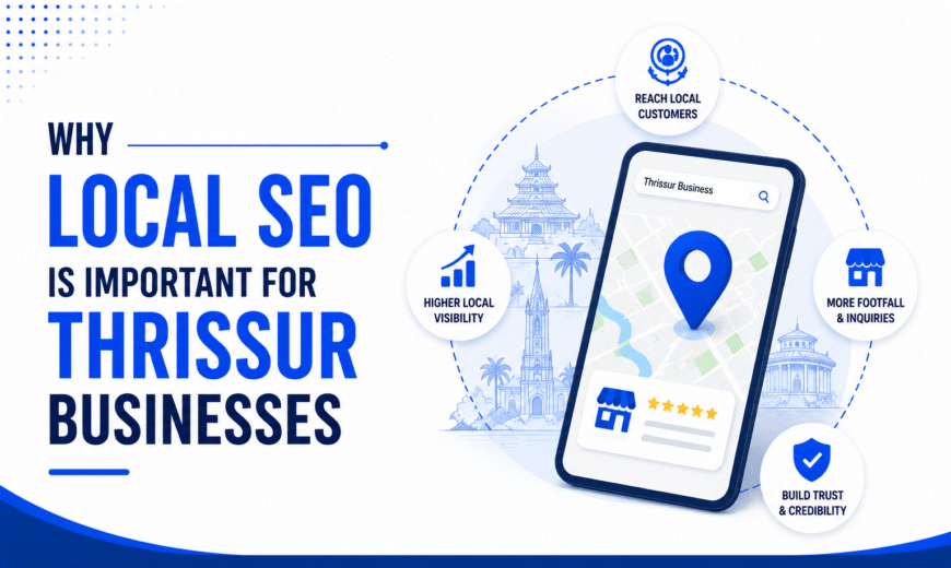 Why Local SEO Is Important for Thrissur Businesses